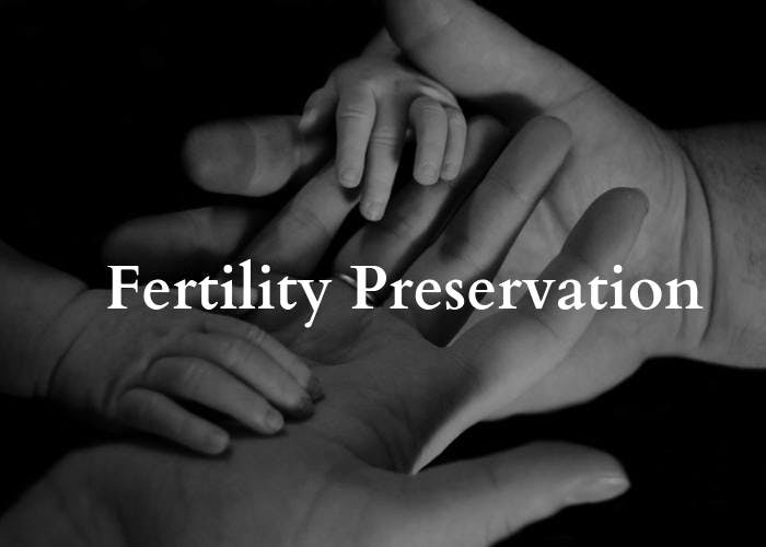 A Guide to Fertility Preservation